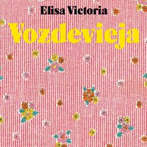Elisa Victoria Voz de Vieja