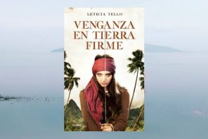 Leticia Tello publica «Venganza en Tierra Firme»: «Hay mucha desinformación del periodo colonial español, sobre todo en lo referente a los indígenas»