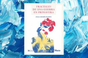 Primeras páginas de ‘Fractales de una guerra en primavera’, de Olga Amarís